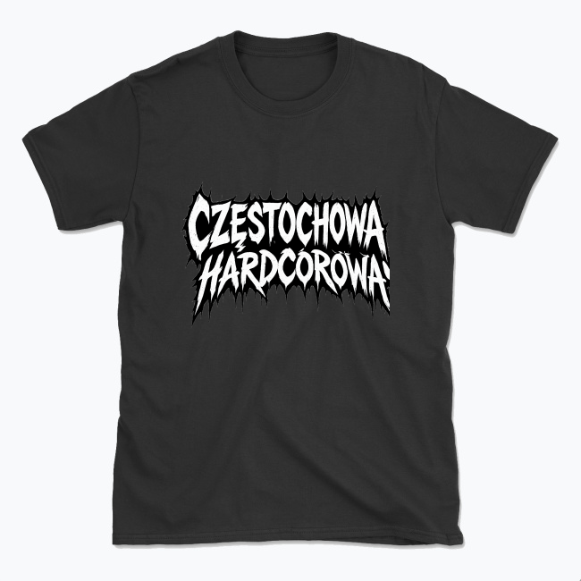 Częstochowa Hardcorowa - T-shirt