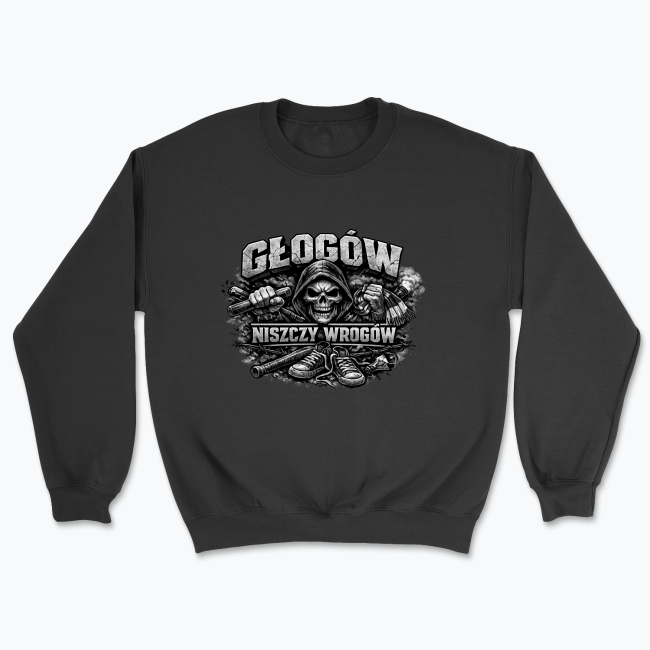 Głogów Niszczy Wrogów - Bluza