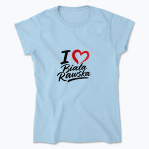 I love Biała Rawska - Koszulka damska