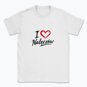 I love Nałęczów - T-shirt