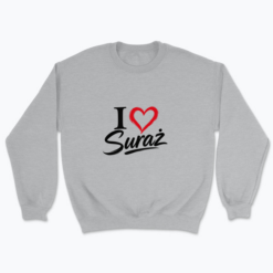 I love Suraż - Bluza