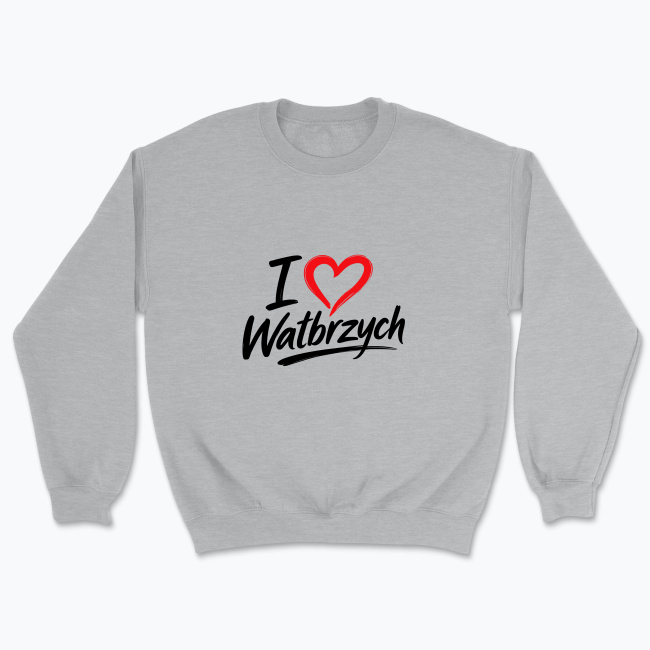 I love Wałbrzych - Bluza