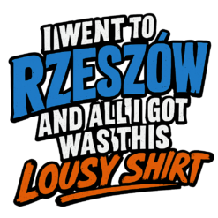 Alternative view of I went to Rzeszów - Koszulka damska