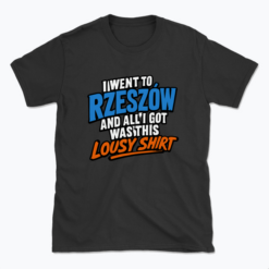 I went to Rzeszów - T-shirt