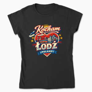 Kocham Łódź Poland - Koszulka damska
