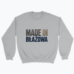 Made in Blażowa - Bluza