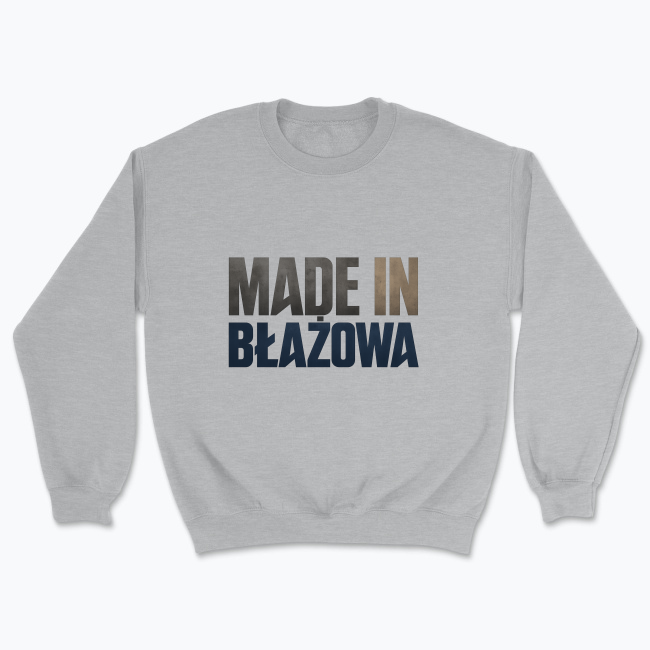 Made in Blażowa - Bluza