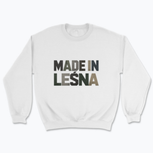 Made in Leśna - Bluza