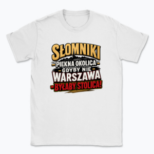 Słomniki Piękna Okolica - T-shirt