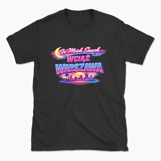 W moich snach wciąż Warszawa - Retro - T-shirt