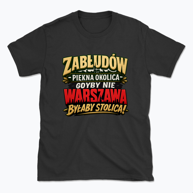 Zabłudów Piękna Okolica - T-shirt