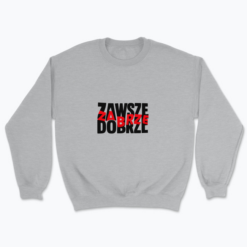 ZAwsze doBRZE - Bluza