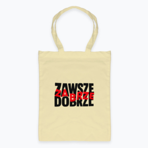 ZAwsze doBRZE - Torba