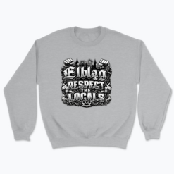 Elbląg: Respect the locals - Bluza