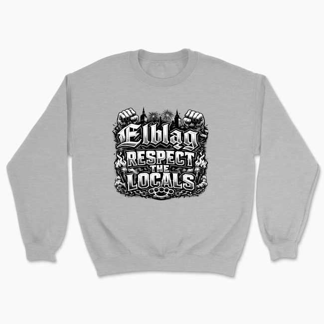 Elbląg: Respect the locals - Bluza