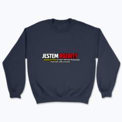 Jestem rozbity - Bluza