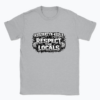 Kędzierzyn-Koźle respect the locals - T-shirt