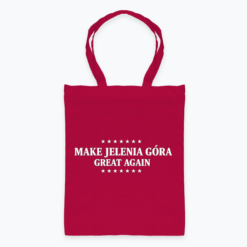 Make Jelenia Góra great again - Torba