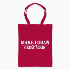 Make Lubań great again - Torba