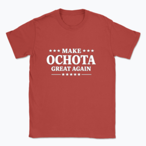 Make Ochota great again - T-shirt