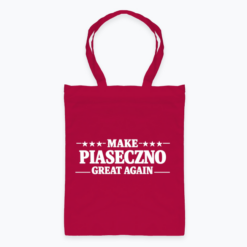 Make Piaseczno great again - Torba