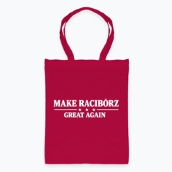 Make Racibórz great again design - Torba