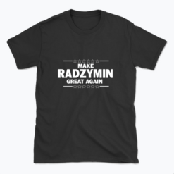 Make Radzymin great again - T-shirt