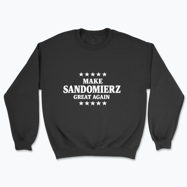 Make Sandomierz great again - Bluza