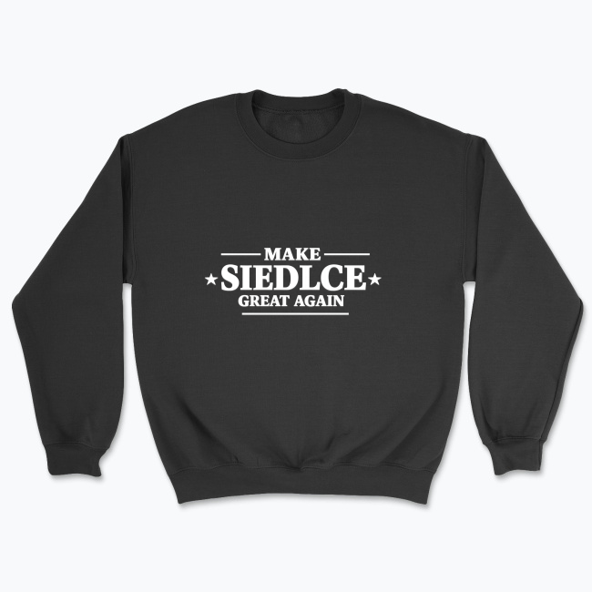 Make Siedlce Grat Again - Bluza
