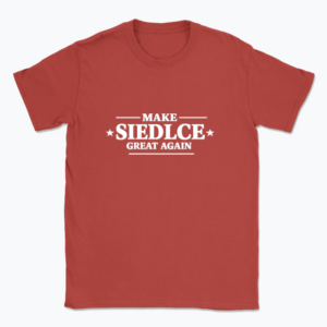 Make Siedlce Grat Again - T-shirt
