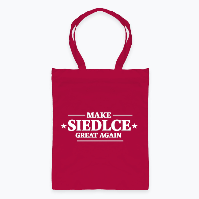Make Siedlce Grat Again - Torba