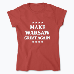 Make Warsaw Great Again - Koszulka damska
