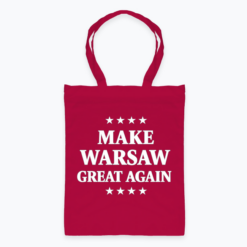 Make Warsaw Great Again - Torba