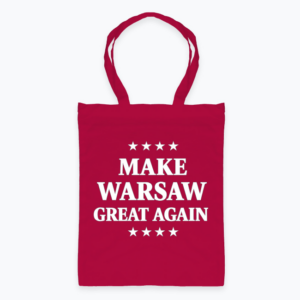 Make Warsaw Great Again - Torba