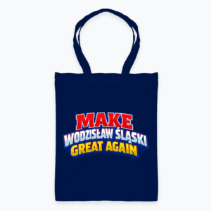 Make Wodzisław Śląski Great Again - Torba