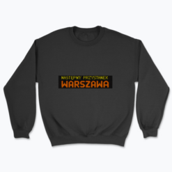 Następny przystanek Warszawa - Bluza