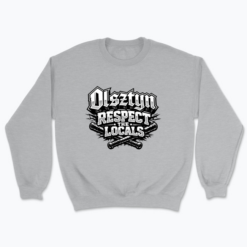 Olsztyn respect the locals - Bluza