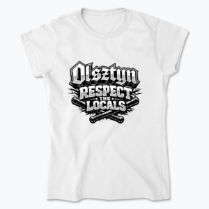Olsztyn respect the locals - Koszulka damska
