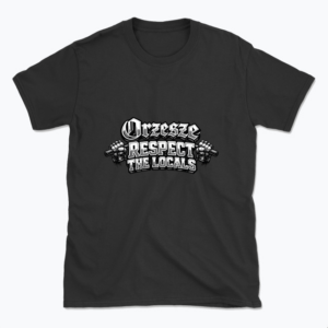 Orzesze Respect the Locals - T-shirt