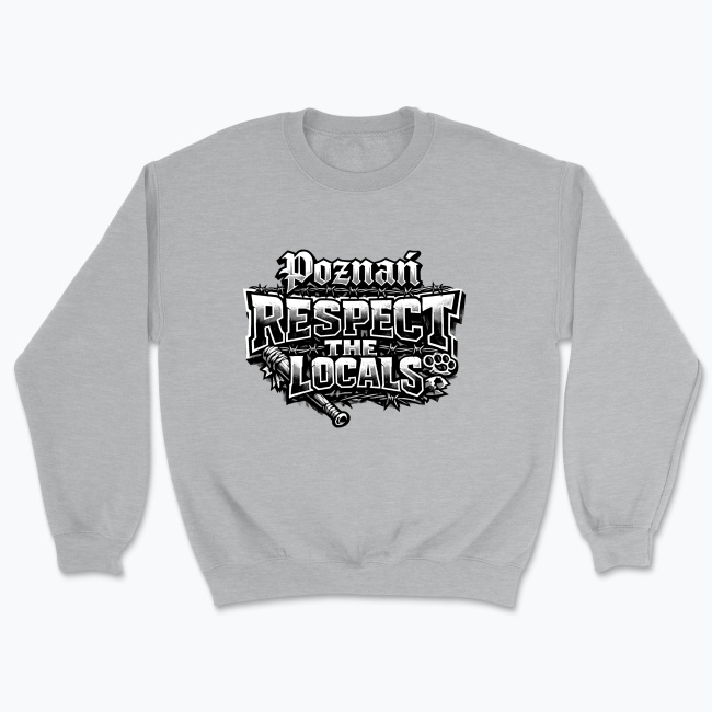 Poznań Respect the Locals - Bluza