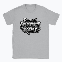 Poznań Respect the Locals - T-shirt