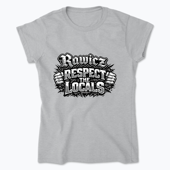 Rawicz respect the locals - Koszulka damska