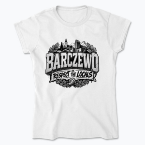 Barczewo Respect the Locals - Koszulka damska