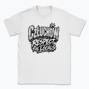 Człuchów Respect the Locals - T-shirt