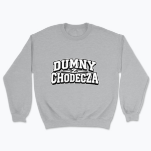 Dumny z Chodecza - Bluza