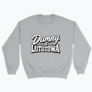 Dumny z Lututowa - Bluza