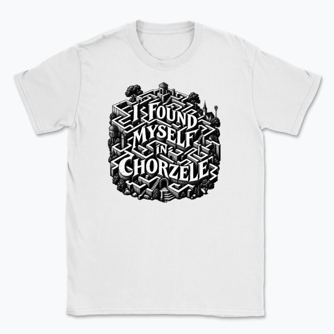 I found myself in Chorzele - T-shirt