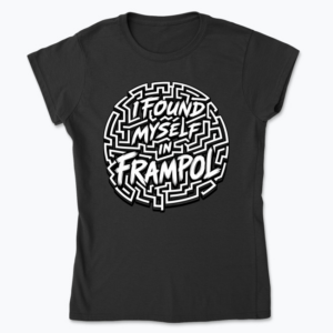 I found myself in Frampol - Koszulka damska