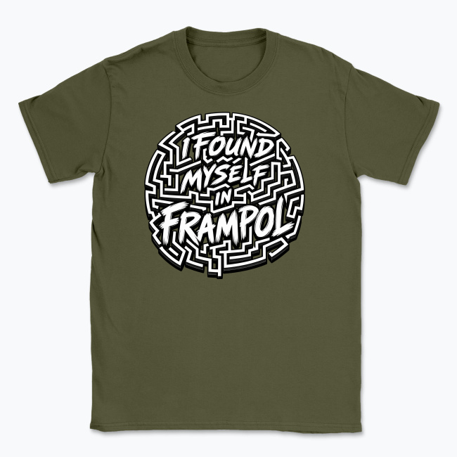 I found myself in Frampol - T-shirt