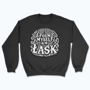I Found Myself in Łask - Bluza